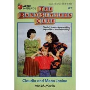 Claudia and Mean Janine (The Baby-Sitters Club #7)
